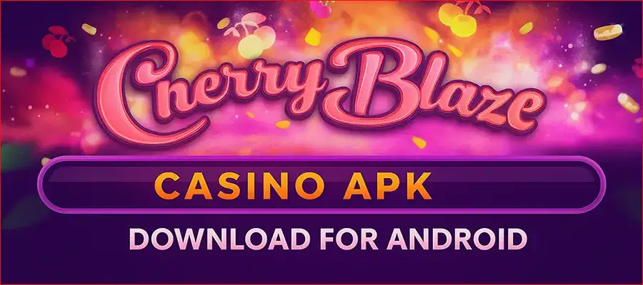 Cherry Blaze Casino APK